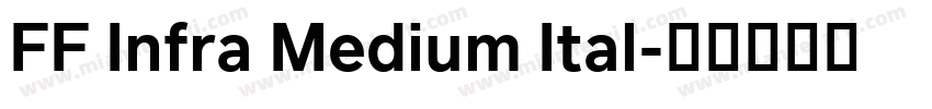 FF Infra Medium Ital字体转换